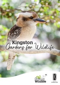 cover of the book City of Kingston Gardens for Wildlife