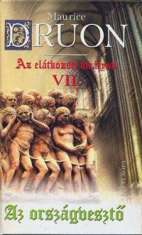 cover of the book Az elátkozott királyok VII.