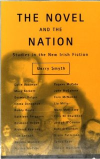 cover of the book The Novel and the Nation: Studies in the New Irish Fiction