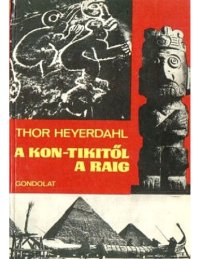 cover of the book A Kon-Tikitől a Raig