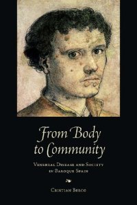 cover of the book From Body to Community: Venereal Disease and Society in Baroque Spain