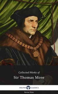 cover of the book Collected Works of Sir Thomas More