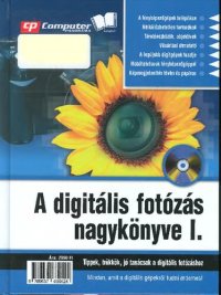 cover of the book A digitális fotózás nagykönyve I.