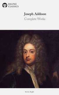 cover of the book Complete Works of Joseph Addison