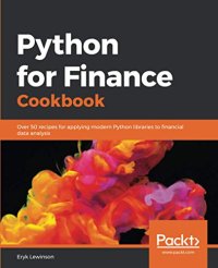 cover of the book Python for Finance Cookbook: Over 50 recipes for applying modern Python libraries to financial data analysis. Code