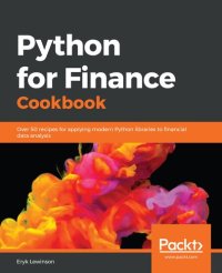 cover of the book Python for Finance Cookbook: Over 50 recipes for applying modern Python libraries to financial data analysis