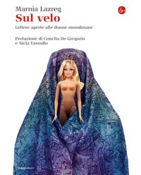 cover of the book Sul velo. Lettere aperte alle donne musulmane