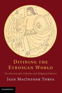 cover of the book Divining the Etruscan World: The Brontoscopic Calendar and Religious Practice