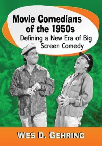 cover of the book Movie Comedians of the 1950s: Defining a New Era of Big Screen Comedy