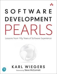 cover of the book Software Development Pearls: Lessons from Fifty Years of Software Experience