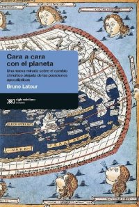 cover of the book Cara a cara con el planeta: Una nueva mirada sobre el cambio climático alejada de las posiciones apocalípticas (Antropológicas) (Spanish Edition)