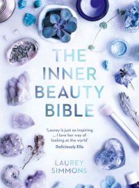 cover of the book The Inner Beauty Bible: Mindful rituals to nourish your soul