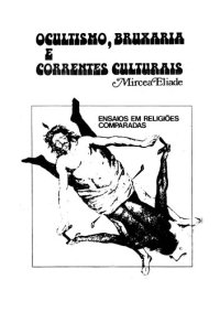 cover of the book Ocultismo, Bruxaria e Correntes Culturais: Ensaios em Religiões Comparadas