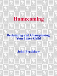 cover of the book Homecoming: Reclaiming and Healing Your Inner Child