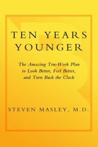 cover of the book Ten Years Younger Ten Years Younger Ten Years Younger