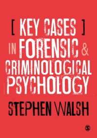 cover of the book Key Cases in Forensic and Criminological Psychology