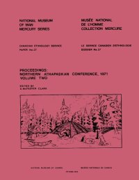 cover of the book Proceedings: Northern Athapaskan Conference, 1971: Volume 2 of 2 (Athapascan, Athabaskan, Athabascan, Dene)