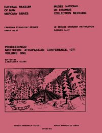 cover of the book Proceedings: Northern Athapaskan Conference, 1971: Volume 1 of 2 (Athapascan, Athabaskan, Athabascan, Dene)