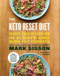 cover of the book The Keto Reset Diet: Reboot Your Metabolism in 21 Days and Burn Fat Forever