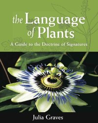 cover of the book The Language of Plants: A Guide to the Doctrine of Signatures