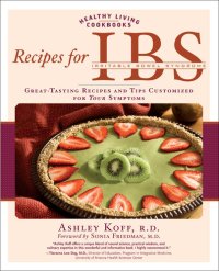 cover of the book Recipes for Ibs: Great-Tasting Recipes and Tips Customized for Your Symptoms