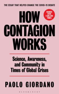 cover of the book How contagion works : science, awareness, and community in times of global crises - the essay that helped change the covid-19 debate