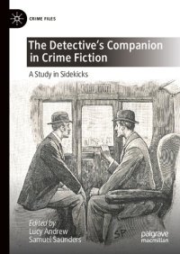 cover of the book The Detective's Companion in Crime Fiction: A Study in Sidekicks