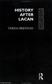 cover of the book History After Lacan (Opening Out: Feminism for Today)