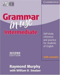 cover of the book Grammar in Use Intermediate with Answers: Self-study Reference and Practice for Students of English