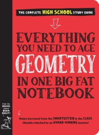 cover of the book Everything You Need to Ace Geometry in One Big Fat Notebook (Big Fat Notebooks)