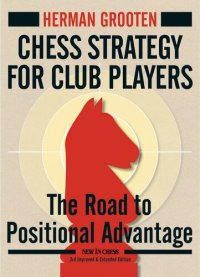 cover of the book Chess Strategy for Club Players: The Road to Positional Advantage (New in Chess)