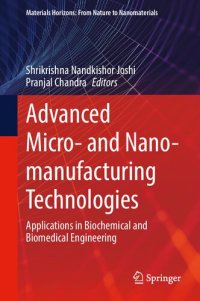 cover of the book Advanced Micro- and Nano-manufacturing Technologies: Applications in Biochemical and Biomedical Engineering (Materials Horizons: From Nature to Nanomaterials)