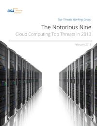 cover of the book The Notorious Nine Cloud Computing Top Threats in 2013