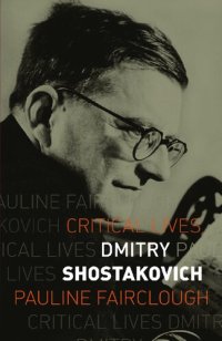 cover of the book Dmitry Shostakovich (Critical Lives)