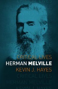 cover of the book Herman Melville (Critical Lives)