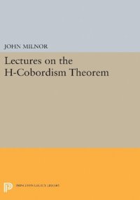 cover of the book Lectures on the h-Cobordism Theorem