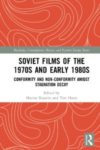 cover of the book Soviet Films of the 1970s and Early 1980s: Conformity and Non-Conformity amidst Stagnation Decay