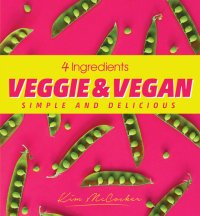 cover of the book 4 ingredients Veggie & Vegan