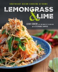 cover of the book Lemongrass and Lime: Southeast Asian Cooking at Home