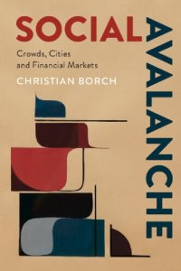 cover of the book Social Avalanche: Crowds, Cities And Financial Markets