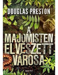 cover of the book A majomisten elveszett városa