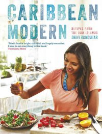 cover of the book Caribbean Modern: Recipes from the Rum Islands