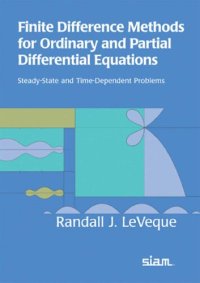 cover of the book Finite Difference Methods for Ordinary and Partial Differential Equations: Steady-State and Time-Dependent Problems (Classics in Applied Mathematics)