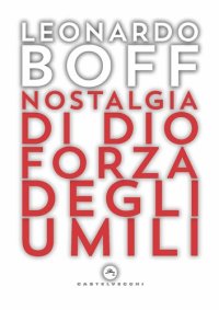 cover of the book Nostalgia di Dio Forza degli umili