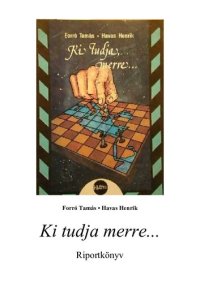 cover of the book Ki tudja, merre…