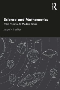 cover of the book Science and Mathematics: From Primitive to Modern Times