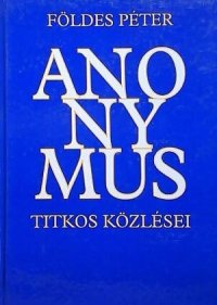 cover of the book Anonymus titkos közlései