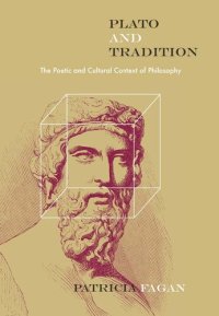 cover of the book Plato and Tradition: The Poetic and Cultural Context of Philosophy