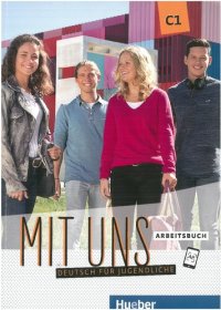 cover of the book Mit uns C1   Arbeitsbuch