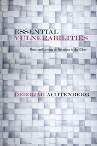 cover of the book Essential Vulnerabilities: Plato and Levinas on Relations to the Other